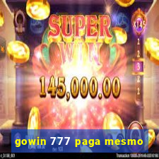 gowin 777 paga mesmo